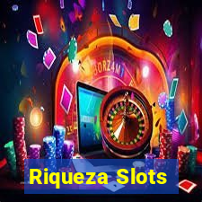 Riqueza Slots